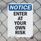 Signmission Enter At Your Own Risk OSHA Notice Sign, Plastic, 10in W x 14in L, 2PK OS-2PACK-NS-P-1014-V-12068 - alternate 5